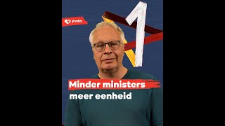 Minder ministers, meer eenheid