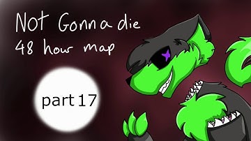 48 hour map / not gonna die / OPEN 25/30/ #notgonnadiemapmalachite