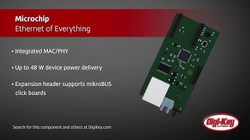 Microchip Ethernet of Everything | Digi-Key Daily
