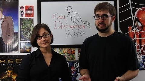 Final Destination - Geek Crash Course