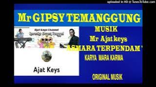 ASMARA TERPENDAM - MARA KARMA COVER BY Mr GIPSY TEMANGGUNG MUSIK Mr AJAT KEYS .