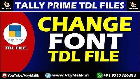 Change Font Style TDL File in Tally Prime | Tally Prime Free TDL Files | TDL File for Tally Prime
