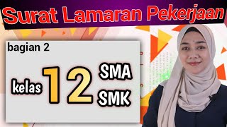 Materi Surat Lamaran Pekerjaan Kelas 12  SMA/SMK | Bahasa Indonesia Bagian 2