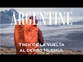 31  trek de la vuelta al cerro huemul en autonomie argentine el chaltn