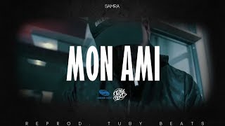 SAMRA - &quot;MON AMI“ Instrumental (reprod. Tuby Beats)