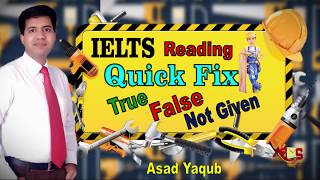 Are You Confused about True False or Not Given? || Asad Yaqub IELTS Class