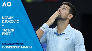 Novak Djokovic V Taylor Fritz Condensed Match | Australian Open 2024 Quarterfinal