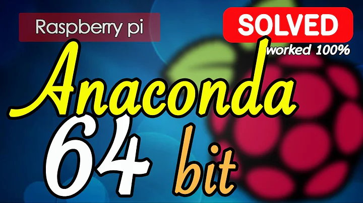 [SOLVED] Illegal instruction, Install Anaconda 64 bit (miniconda) on Raspberry Pi Bulleyes OS 11