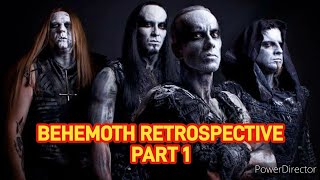 Behemoth Retrospective Part 1