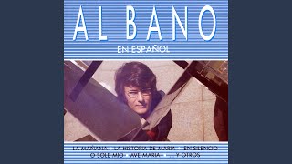 Video thumbnail of "Al Bano - Pensando En Ti"