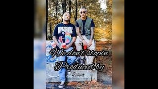 WE DON'T STOPIN! - MarcoPolo X BigLipz (iUnderStonedMusic)