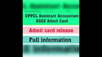 UPPCL Assistant Accountant 2022 Admit Card release/big update/full information about exam pattern