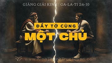 Đầy Tớ Cùng Một Chủ | Ga-la-ti 2:6-10 | #kttt #gianggiaikinh