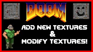 DOOM: Add Custom Textures & Modify Textures! (Modding Tutorial)