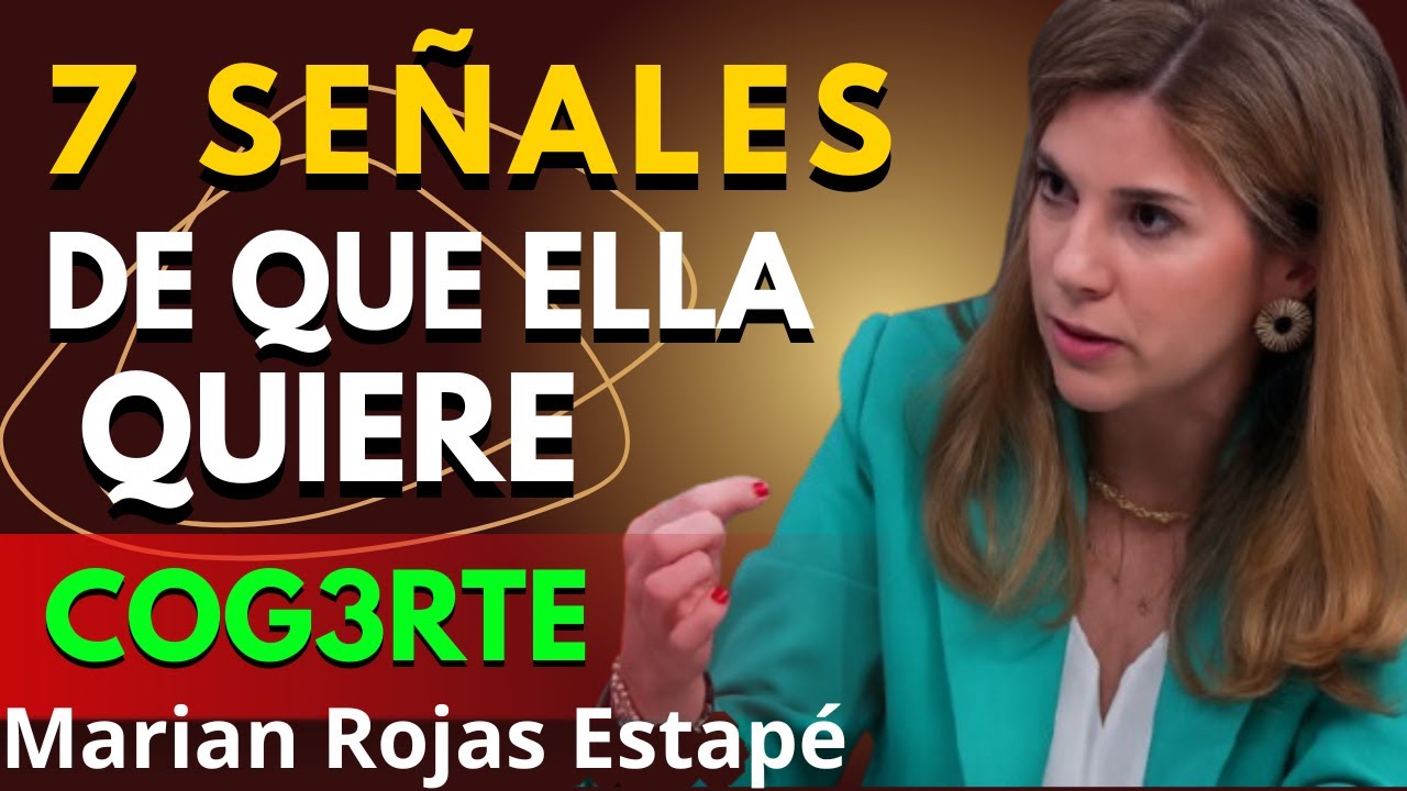CUANDO una MUJER hace ESTO, te DESEA: 7 Señales Infalibles | Marian Rojas Estapé
