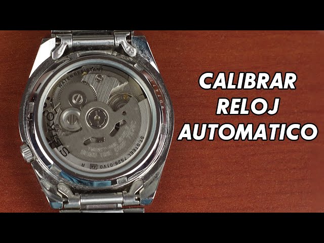 Como Calibrar un Reloj Automático (Fácil y Rapido) 