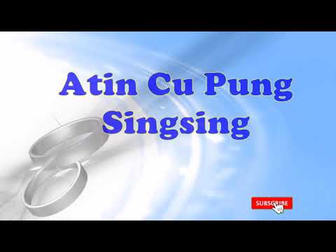 Atin Cu Pung Singsing (Karaoke with Lyrics)