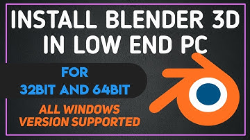 How to install Blender 3d in low end pc | Install Blender 3d for 32bit and 64bit