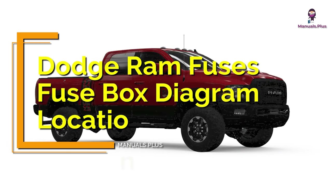 Dodge Ram Fuses And Fuse Box Diagram