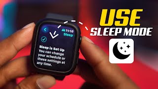 How to Use Sleep Mode on Apple Watch | Enable & Customize Sleep Tracking Easily