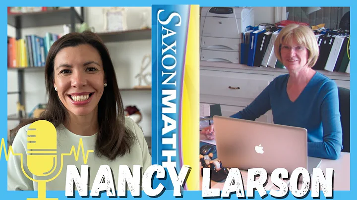 Nancy Larson Interview (Saxon Math, Nancy Larson S...
