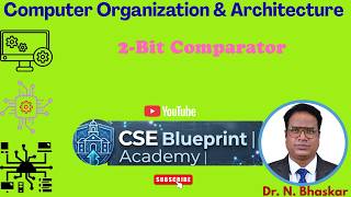 2-Bit Comparator | Design, Truth Table, Boolean Expressions & Logic Circuit | DLD | COA