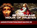 GETHSEMANE HOUR OF PRAYER LIVESTREAM- Central Time Zone (CST)