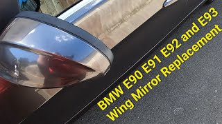 BMW E90 E91 E92 and E93 Complete Wing Mirror replacement guide