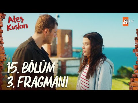 Ateş Kuşları 15. Bölüm 3. Fragmanı | ''Senden ayrılmayacağım tamam mı asla'' @atvturkiye