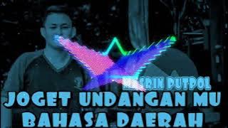 JOGET UNDANGAN MU BAHASA DAERAH REMIXER PUTPOL 2022