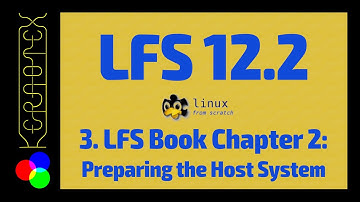 3. Chapter 2: Preparing the Host System - How to build Linux From Scratch (LFS) 12.2 - Tutorial