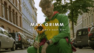 Max Grimm - Im Späti gibt's noch Bier