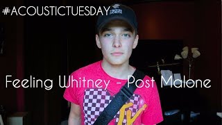 Feeling Whitney - Post Malone (Acoustic Cover by Ian Grey)