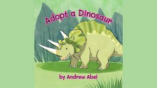 Adopt a Dinosaur - Children's Rhyming Picture Book
