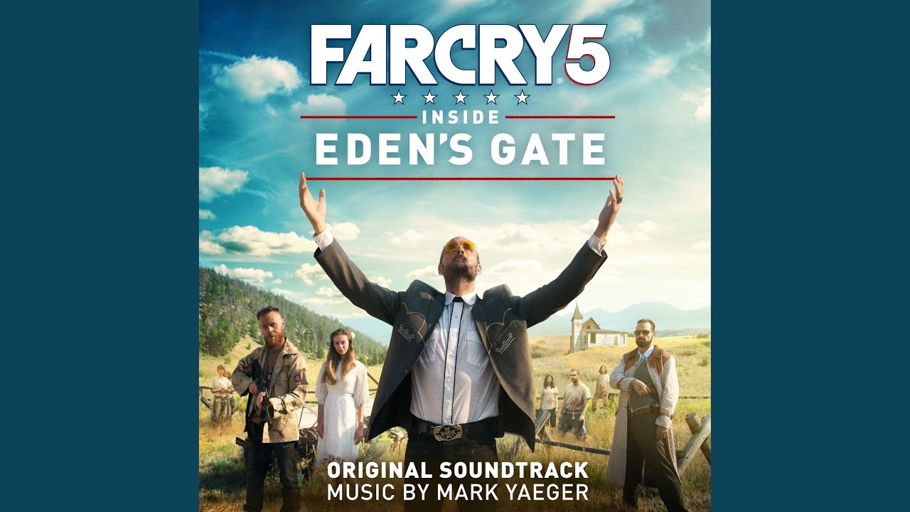 Further ost. Far Cry 5 inside Eden s Gate. Far Cry 5: inside Eden’s Gate.