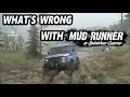 What's wrong with Spintires Mudrunner and How it can be improve