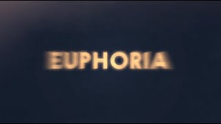 EUPHORIA Introduction Title