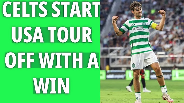 CELTS KICK OFF US TOUR WITH WIN  DC UNITED 0-4 CELTIC POST-MATCH REACTION
