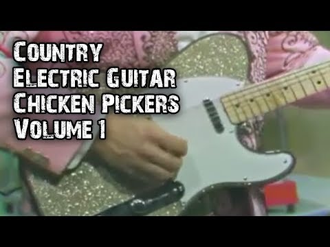 Country Chicken Pickers Compilation Volume 1