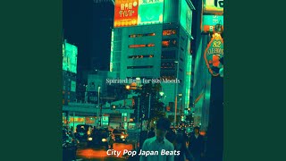 Modish Easy Listening City Pop - Vibe for 80s Vibes