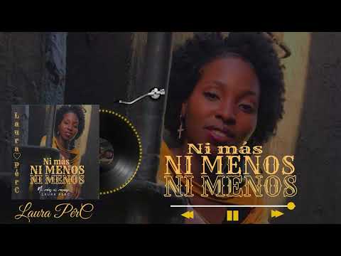 Laura PérC ‑ No Soy Ni Más Ni Menos.