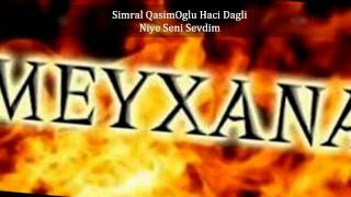 Simral QasimOglu ft Haci Dagli - Niye Seni Sevdim Meyxana