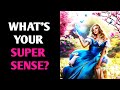 WHAT IS YOUR SUPER SENSE? Personality Test Quiz - 1 Million Tests