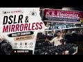 Stock alert |Best camera shop in Kolkata |MIRRORLESS &amp; DSLR |New N.S Electronics|Delivery all over🇮🇳