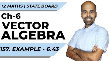 +2 | example 6.43 | Vector Algebra | Class 12 | State Board | ram maths