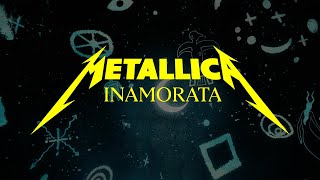 Смотреть клип Metallica - Inamorata