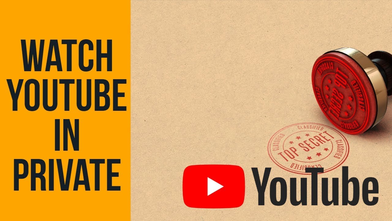 Watch YouTube in private - YouTube