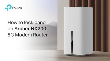 How to Lock Band on Archer NX200 5G Modem Router