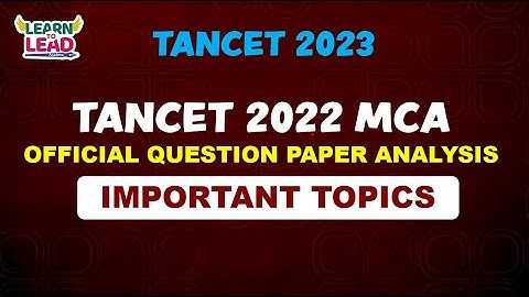 TANCET MCA | Official Question paper Analysis TANCE 2022 | Important Topics #tancetmca2023