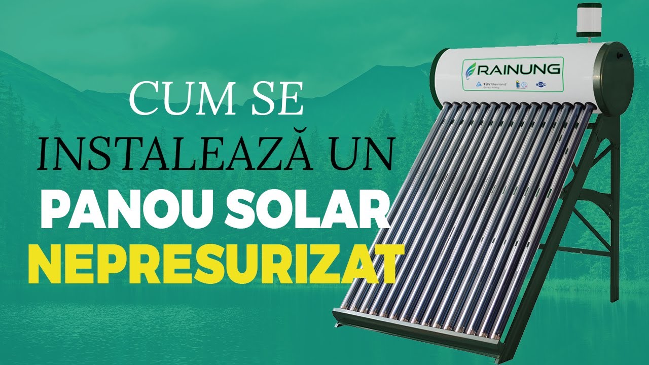 Cum se monteaza, instaleaza un panou solar nepresurizat RAINUNG? - YouTube